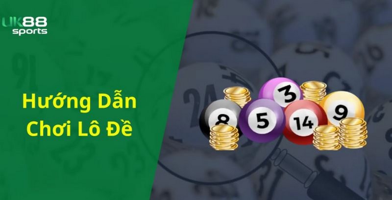 Cá cược Lô đề UK88
